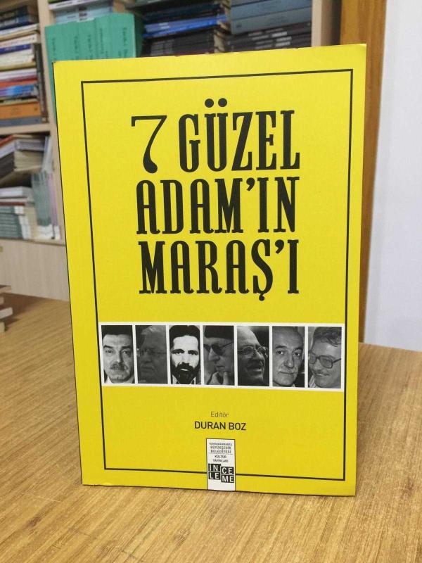 7 Güzel Adam'ın Maraş'ı - Editör: Duran Boz