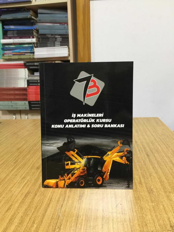 7B İş Makineleri Operatörlük Kursu Konu Anlatımı & Soru Bankası
