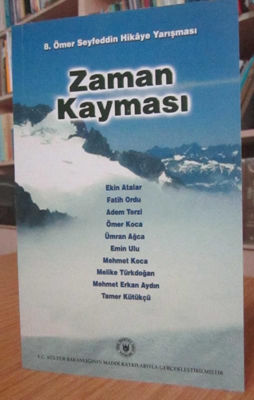 8. Ömer Seyfeddin Hikaye Yarışması - Zaman Kayması