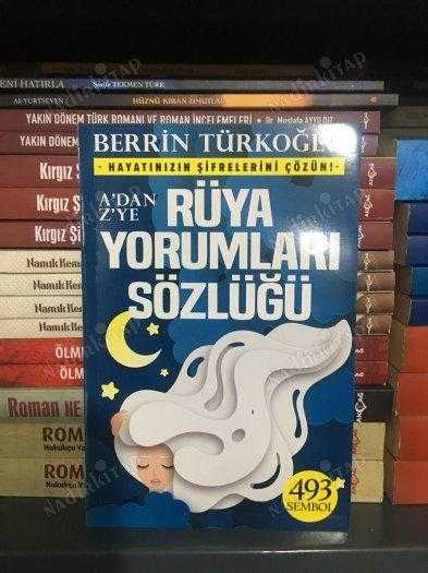 A'dan Z'ye Rüya Yorumları Sözlüğü - Berrin Türkoğlu