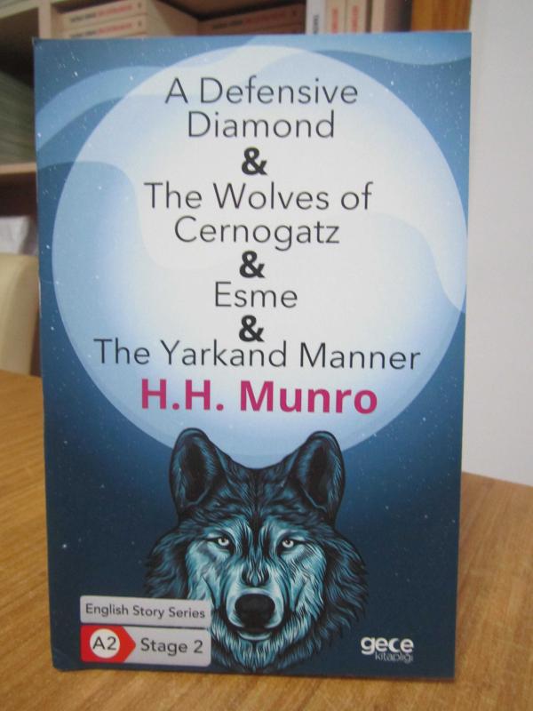 A Defensive Diamond & The Wolves of Cernogatz & Esme & The Yarkand Manner - H. H. Munro [English Story Series A2 - Stage 2]