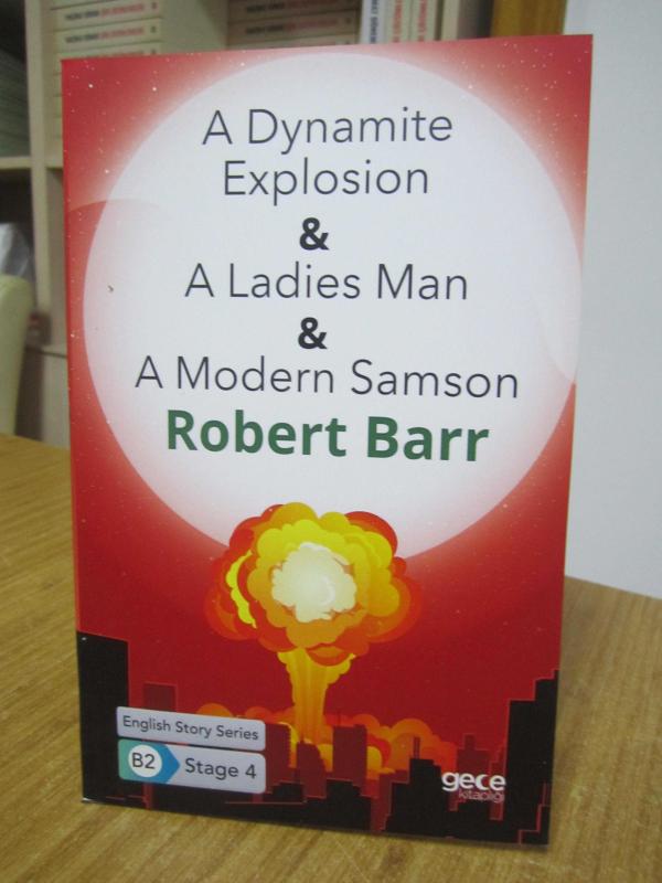 A Dynamite Explosion & A Ladies Man & A Modern Samson - Robert Barr [English Story Series B2 - Stage 4]