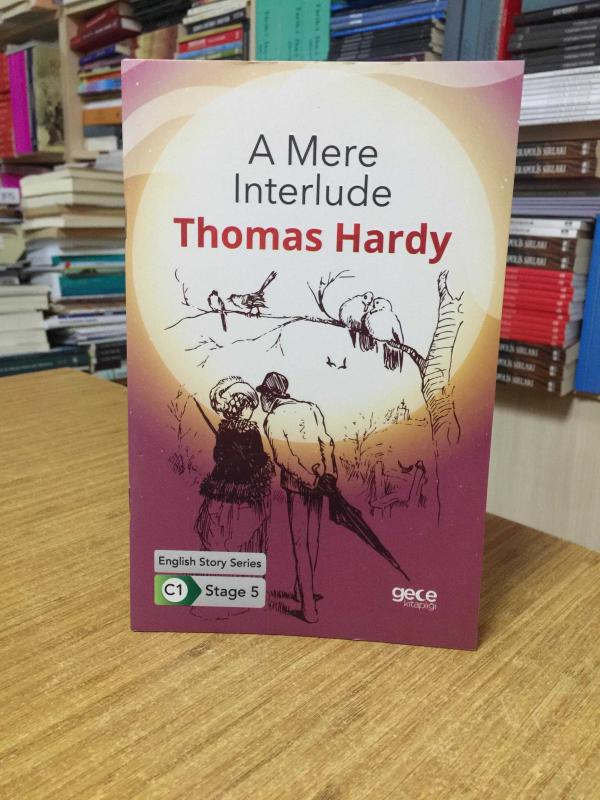 A Mere Interlude - Thomas Hardy [İngilizce Hikayeler C1 Stage 5]