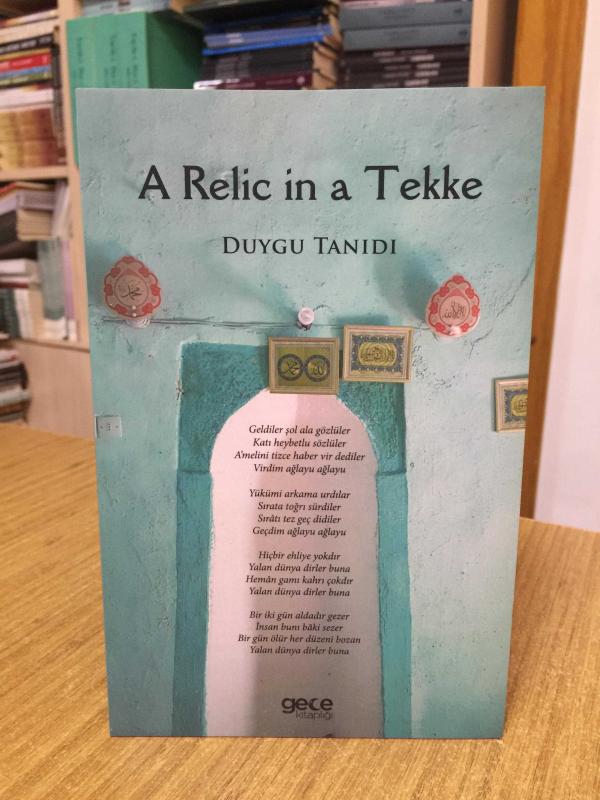 A Relic in a Tekke - Duygu Tanıdı
