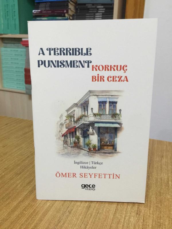 A Terrible Punishment / Korkunç Bir Ceza - Ömer Seyfettin (İngilizce)