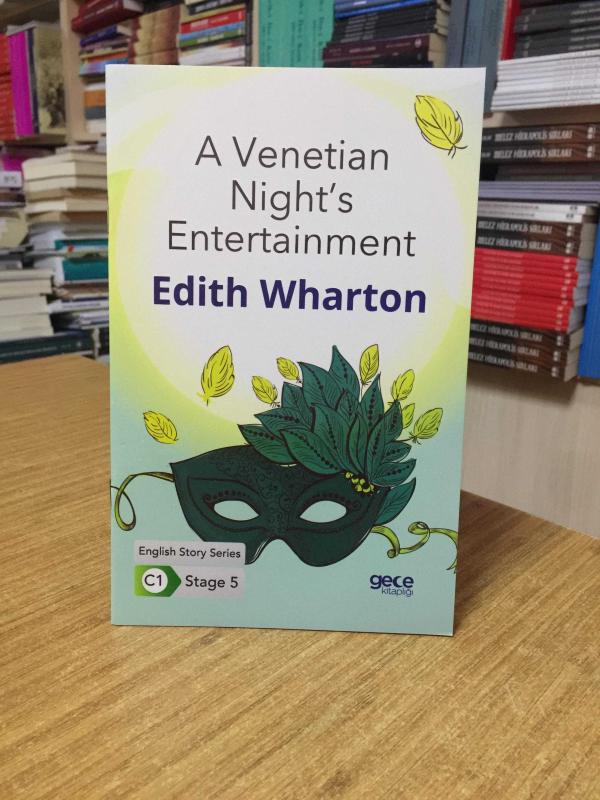 A Venetian Night's Entertainment - Edith Wharton [İngilizce Hikayeler C1 Stage 5]
