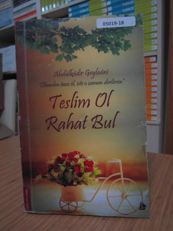 Abdulkadir Geylani - Teslim Ol Rahat Bul
