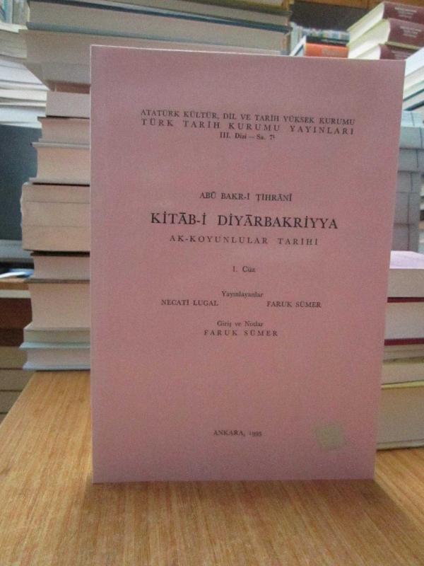 Abü Bakr-i Tihrani - KİTAB-İ DİYARBAKRİYYA (Ak-Koyunlular Tarihi) 2 CİLT TAKIM