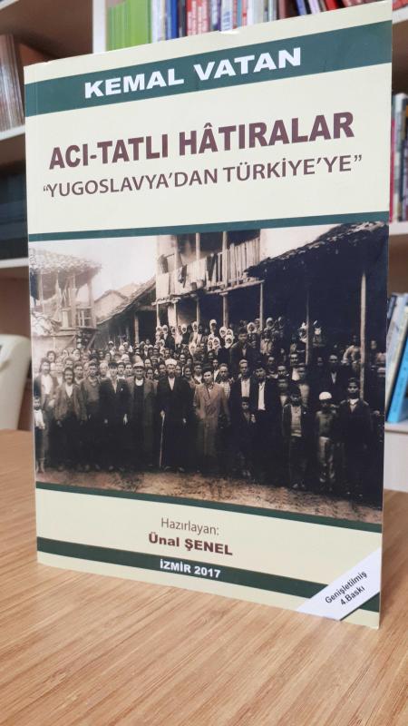 Acı-Tatlı Hatıralar Yugoslavya'dan Türkiye'ye