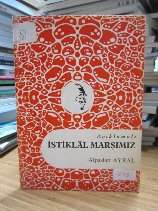 Açıklamalı İstiklal Marşımız - Alpaslan Ayral
