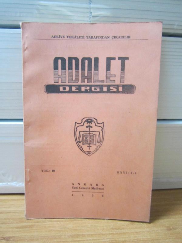 ADALET Dergisi - Yıl 49 Sayı 3-4 - Mart Nisan 1958 - Adliye Vekaleti