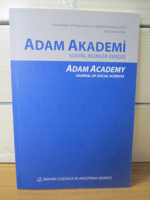 ADAM AKADEMİ Sosyal Bilimler Dergisi - Cilt 10 Sayı 2 - Aralık 2020