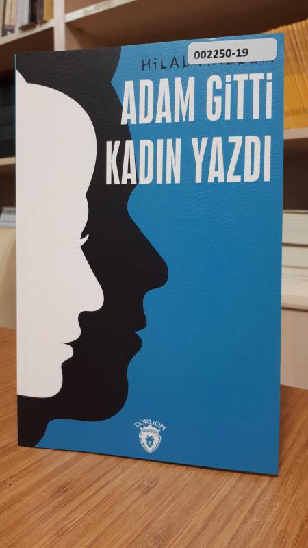 Adam Gitti Kadın Yazdı