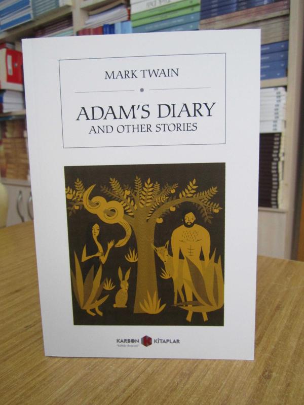 Adam’s Diary and other stories - Mark Twain