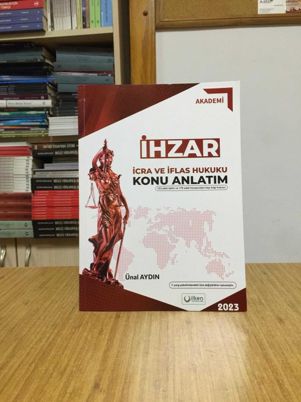 Adli İdari Hakimlik İcra İflas Hukuku İHZAR Konu Anlatım İlken Yayınları