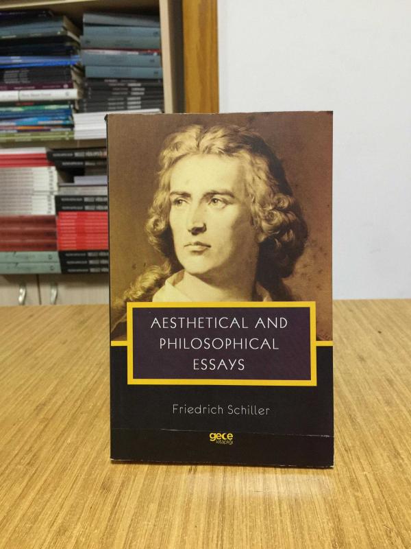 Aesthetical and Philosophical Essays - Friedrich Schiller