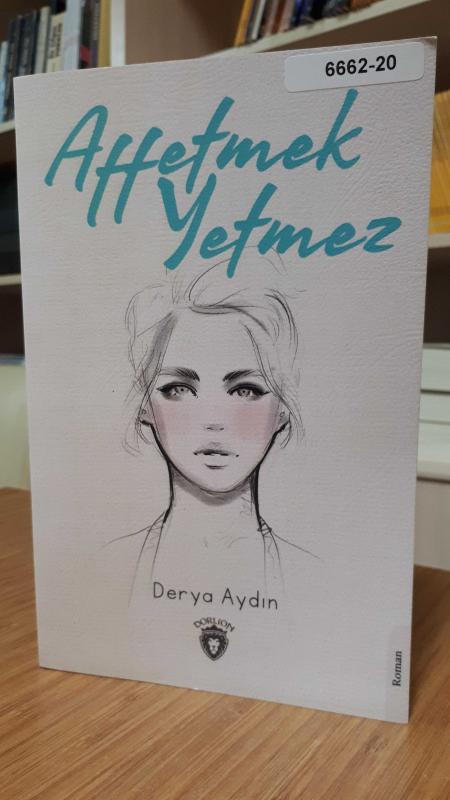 Affetmek Yetmez