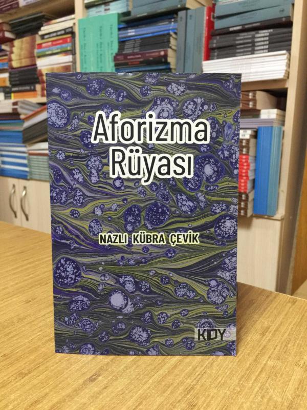Aforizma Rüyası - Nazlı Kübra Çevik