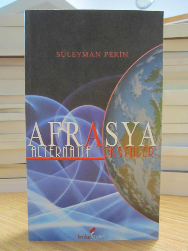 Afrasya Alternatif Eksenler - Süleyman Pekin