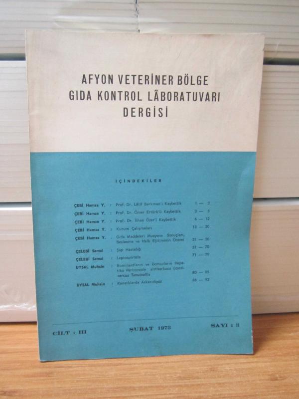 Afyon Veteriner Bölge Gıda Kontrol Laboratuvarı Dergisi - Cilt 3 Sayı 3 - Şubat 1973