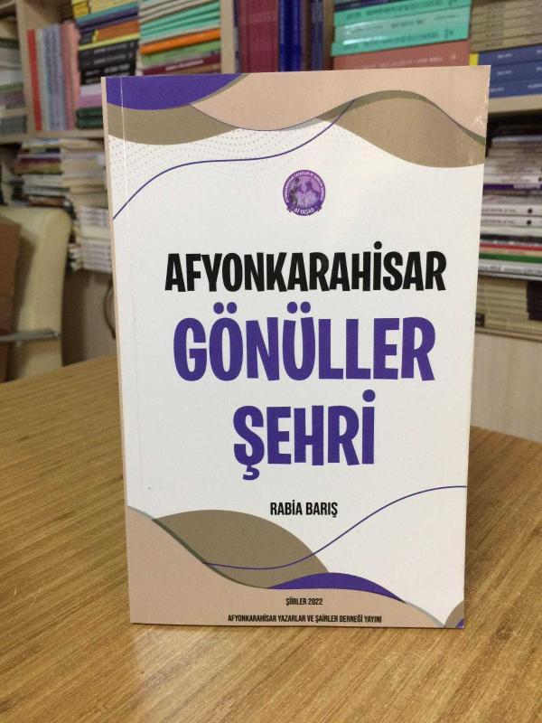 Afyonkarahisar Gönüller Şehri - Rabia Barış