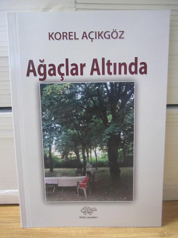 Ağaçlar Altında - Korel Açıkgöz