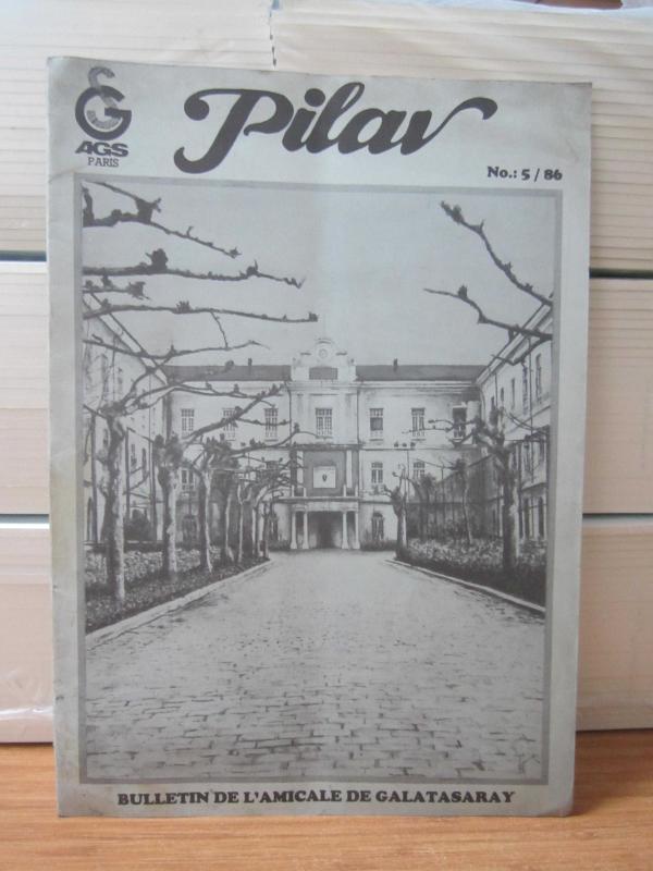 AGS Amicale de Galatasaray Paris PILAV Bulletin de l'Amicale de Galatasaray - No 5 / 86