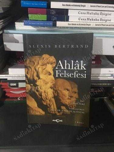 Ahlak Felsefesi - Alexis Bertrand