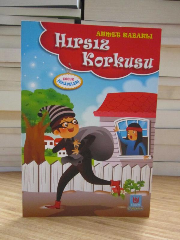 Ahmet Kabaklı'dan Çocuk Hikayeleri HIRSIZ KORKUSU
