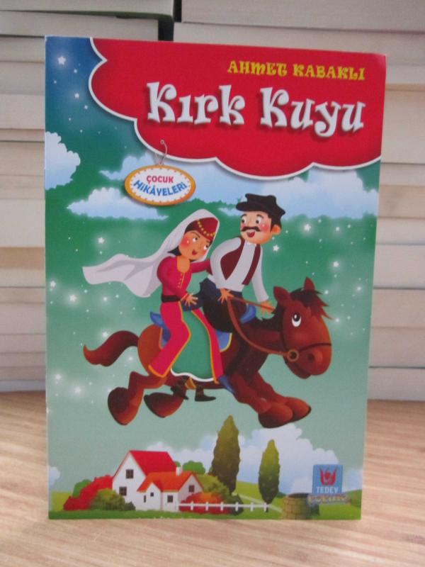 Ahmet Kabaklı'dan Çocuk Hikayeleri KIRK KUYU
