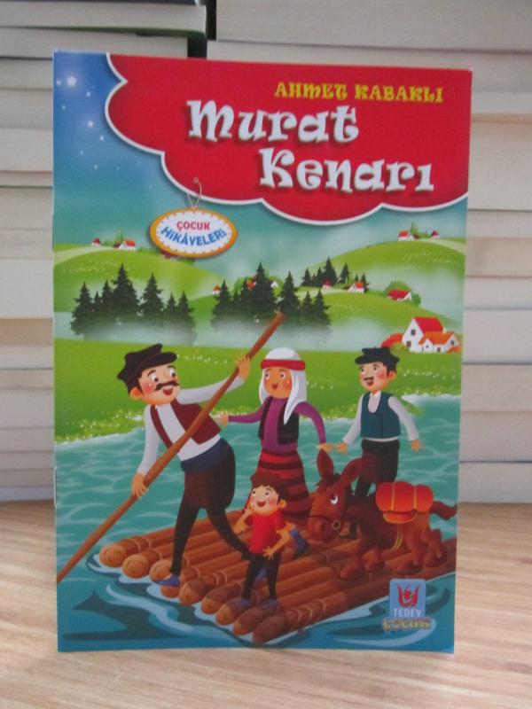 Ahmet Kabaklı'dan Çocuk Hikayeleri MURAT KENARI