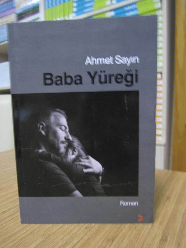 Ahmet Sayın - Baba Yüreği