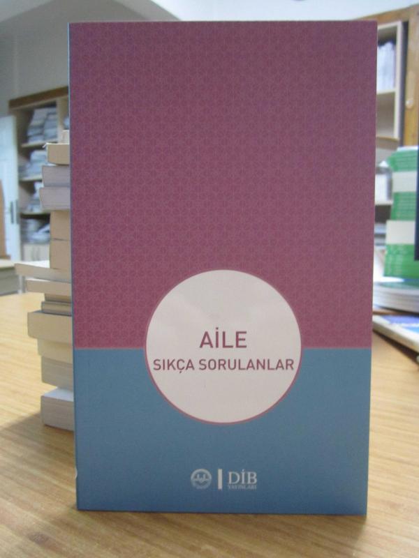 Aile Sıkça Sorulanlar / Diyanet İşleri Başkanlığı Yayınları
