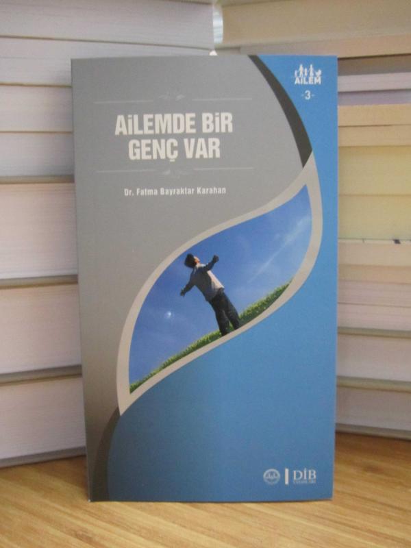 Ailem 3 - Ailemde Bir Genç Var / Diyanet İşleri Başkanlığı Yayınları