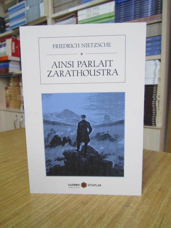 Ainsi Parlait Zarathoustra - Friedrich Nietzsche