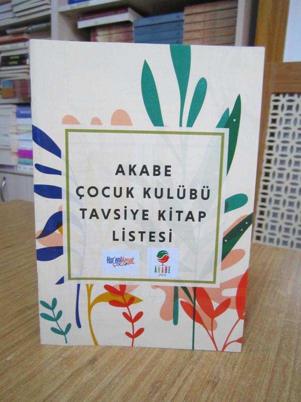 Akabe Çocuk Kulübü Tavsiye Kitap Listesi ( Kur'ani Hayat Çocuk Dergisi 11. Sayı Eki )