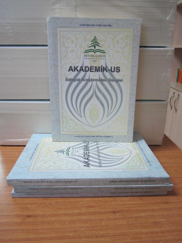 AKADEMİK-US İlahiyat Araştırmaları Dergisi - 2017-2019 Yılları 4 Sayı TAKIM (Cilt 1 Sayı 2/Cilt 2 Sayı 1-2/Cilt 3 Sayı 1) - Artvin Çoruh Üniversitesi