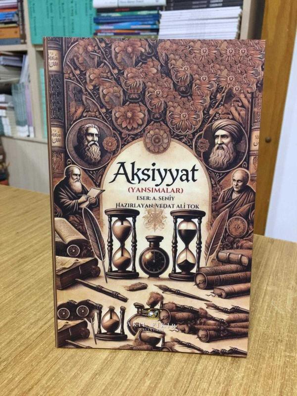 Aksiyyat (Yansımalar) - Abdülgani Seniy Yurtman