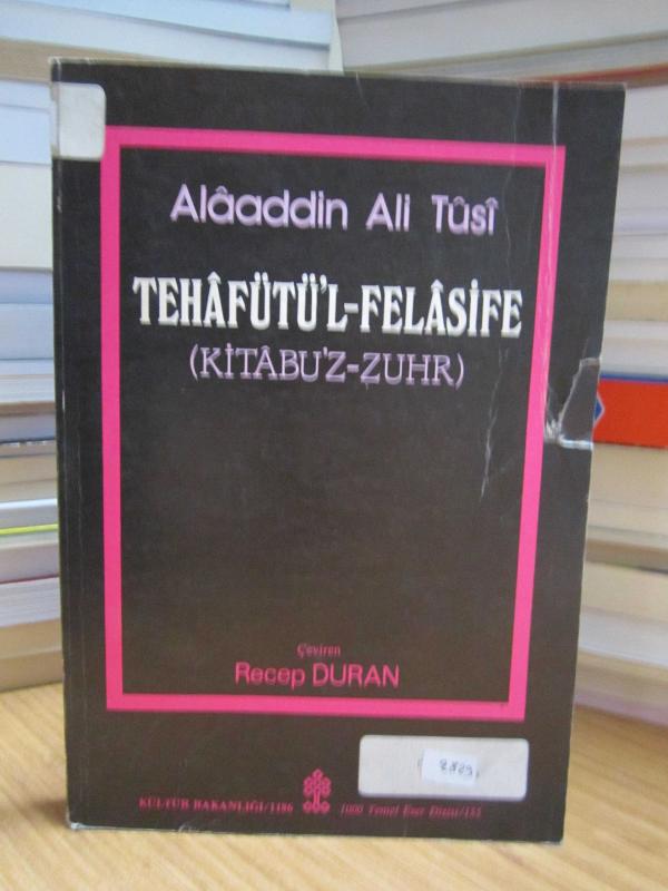 Alaaddin Ali Tusi - Tehafütü'l-Felasife (Kitabu'z-Zuhr)