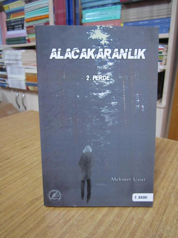 Alacakaranlık 2. Perde - Mehmet Uyur