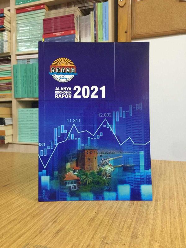 Alanya Ekonomik Rapor 2021 - ALTSO Alanya Ticaret ve Sanayi Odası
