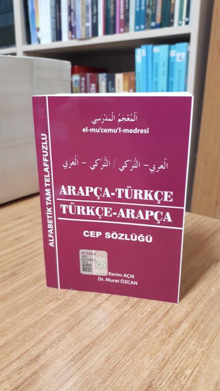 Alfabetik Tam Telaffuzlu Arapça - Türkçe / Türkçe - Arapça Cep Sözlüğü