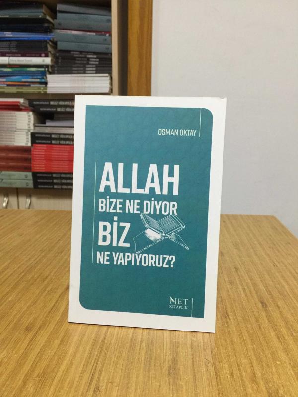 Allah Bize Ne Diyor Biz Ne Yapıyoruz - Osman Oktay