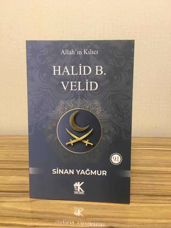 Allah’ın Kılıcı Halid B. Velid - Sinan Yağmur