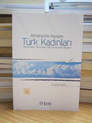 Almanya'da Yaşayan Türk Kadınları Durumları Sorunları Din ve Diyanet Algıları