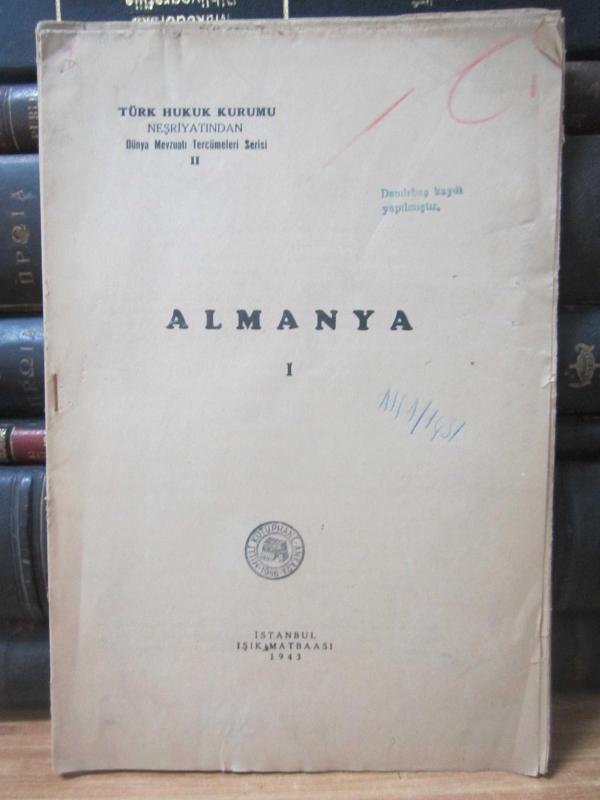 Almanya I - Türk Hukuk Kurumu Neşriyatından Dünya Mevzuatı Tercümeleri Serisi - II