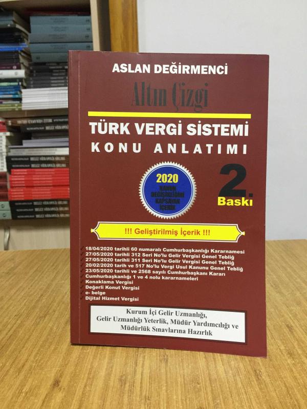 ALTIN ÇİZGİ Türk Vergi Sistemi Çözümlü ve Özgün Sorular - Aslan Değirmenci [2.Baskı - 2020]