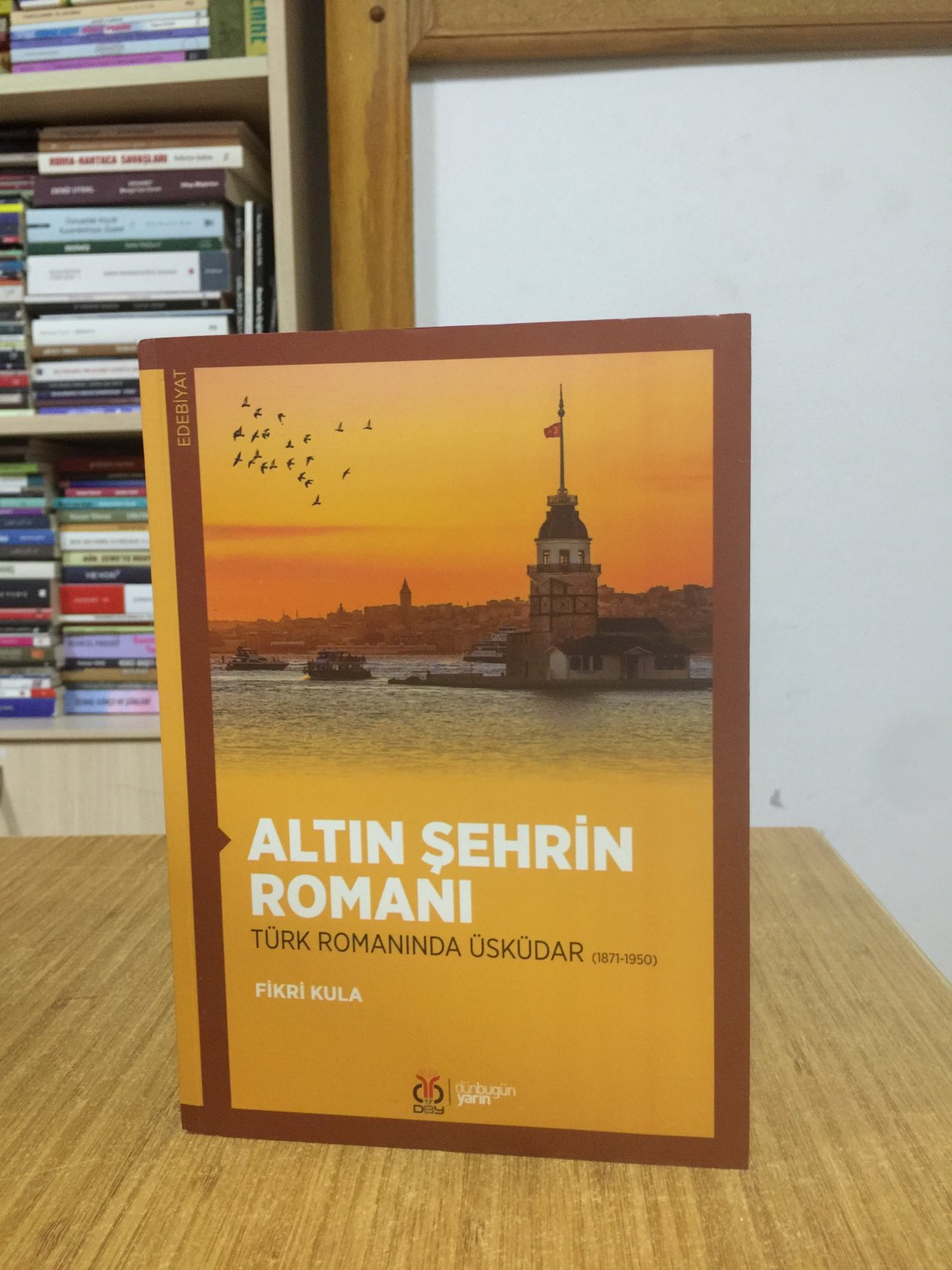 Altın Şehrin Romanı - Türk Romanında Üsküdar (1871- 1950)