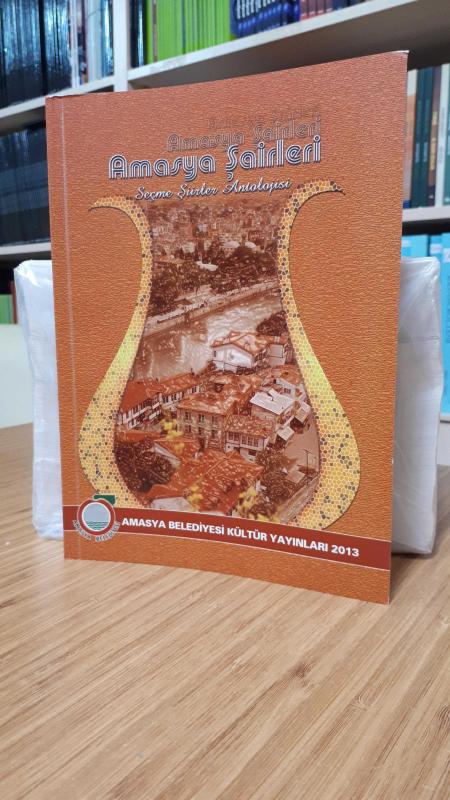 Amasya Şairleri - Seçme Şiirler Antolojisi