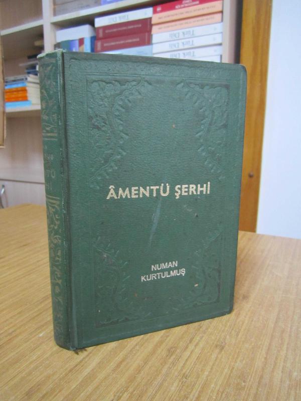 Amentü Şerhi Büyük İlmihal (14.Baskı) - Yazan: Merhum Binbaşı Numan Kurtulmuş